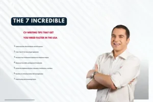 7 Powerful CV Writing Tips to Land Your Dream Job in the USA